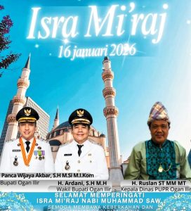 Kepala Dinas PUPR Ogan Ilir Ucapkan Selamat Memperingati Isra Mi’raj Nabi Muhammad SAW