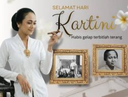 Hari Kartini 2026: Dari “Habis Gelap, Terbitlah Terang” Menuju Perempuan Mandiri dan Berkarya